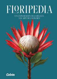 Floripedia : Una Exploración de la Belleza Y El Arte de Las Flores