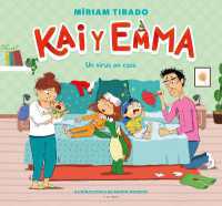 Kai y Emma: Un virus en casa / a Virus at Home (Kai Y Emma)