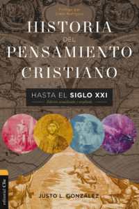 Historia del Pensamiento Cristiano Hasta El Siglo XXI : Edición Actualizada Y Ampliada (Colección Historia) （Enlarged）
