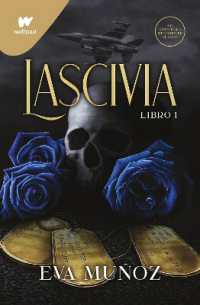 Lascivia. Libro 1 / Lascivious Book 1 (Wattpad. Pecados Placenteros)
