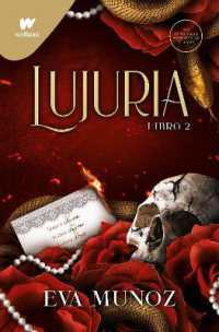 Lujuria. Libro 2 / Lascivious. Book 2 (Wattpad. Pecados Placenteros)