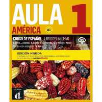 Aula América 1 - Edición híbrida - Libro del alumno + audio MP3. : A1