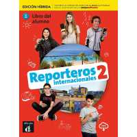 Reporteros internacionales 2 - Edicion hibrida - Libro del alumno + audio MP3. A1/A2