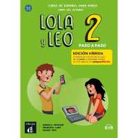 Lola y Leo Paso a paso 2 - Edición híbrida - Libro del alumno + audio MP3 : A1.1-A1.2