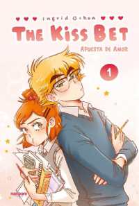 The Kiss Bet (Apuesta de amor) / the Kiss Bet Volume One: A WEBTOON Unscrolled Graphic Novel (The Kiss Bet)