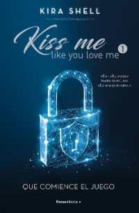 Que comience el juego / Let the Games Begin (Kiss Me Like You Love Me)