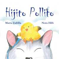 Hijito pollito (Little Chick and Mommy Cat)