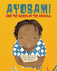 Ayobami and the Names of the Animals -- Paperback / softback