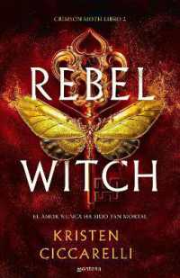 Rebel Witch (Spanish Edition) (Crimson Moth)