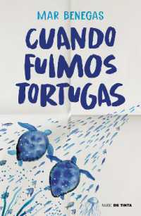 Cuando fuimos tortugas / When We Were Turtles