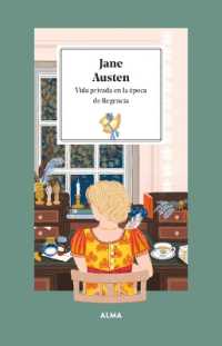 Jane Austen : Vida Privada En La �poca de la Regencia (Petit Fours)
