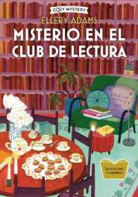 Misterio En El Club de Lectura / Mystery in the Book Club : Serie Secretos, Libros Y Bollos / Secrets, Books & Buns Series Volume 1 (Cozy Mystery)