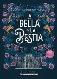 La Bella Y La Bestia / Beauty and the Beast (Clásicos Ilustrados)