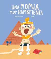 Una momia muy hambrienta (Somos8) -- Hardback