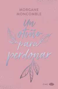 Un Otoño Para Perdonar (Las Estaciones)