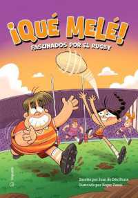 ¡Qué Melé! / What a Mess! : Fascinados Por El Rugby （First Edition,）