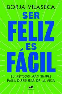 Ser feliz es fácil / Being Happy is Easy