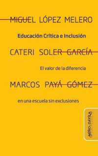 Educación crítica e inclusión : El valor de la diferencia en una escuela sin exclusiones