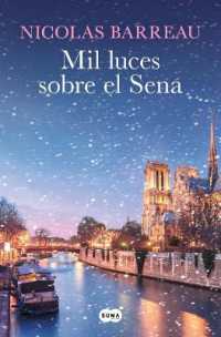 Mil luces sobre el Sena / a Thousand Lights over the Seine