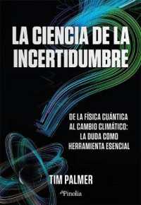 Ciencia de la Incertidumbre, La