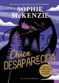 Chica desaparecida : Girl, Missing (Spanish Edition) Primera novela de la reina de thrillers juveniles bestseller con ms de un milln de copias vendidas (Novelas juveniles (+13 aos))