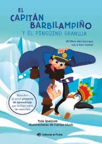 El capitn Barbilampio y el pingino granuja / Captain Beardless and the Very Cheeky Penguin (Spanish Edition)