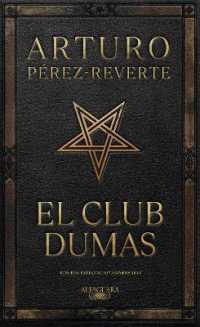 El club Dumas. Edición Especial 30 aniversario / the Club Dumas