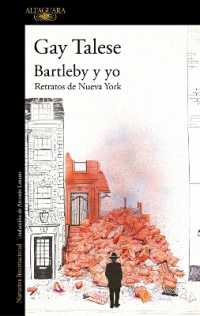 Bartleby y yo: Retratos de Nueva York / Bartleby and Me: Reflections of an Old Scrivener