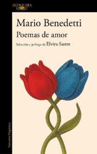 Poemas de amor. Antología Mario Benedetti / Love Poems: An Anthology Mario Benedetti