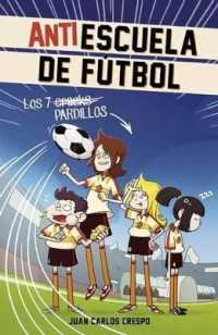 Antiescuela de Fútbol #1. Los 7 Craks / Soccer Anti-School #1. the 7 Phenoms (Antiescuela de Fútbol)