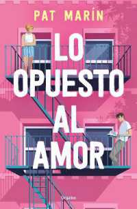 Lo opuesto al amor / the Opposite of Love