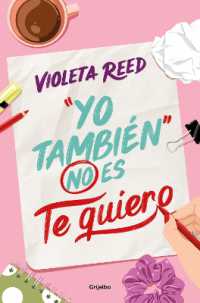 'Yo también' no es te quiero / 'Me Too' Doesn't Mean I Love You