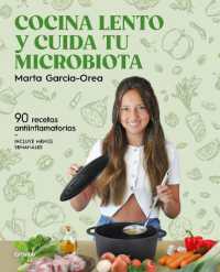 Cocina lento y cuida tu microbiota / Cook Slowly and Take Care of Your Microbiota