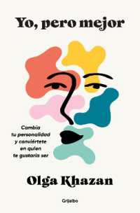 Yo, pero mejor. Cambia tu personalidad y conviértete en quien te gustaría ser / Me, but Better. the Science and Promise of Personality Change
