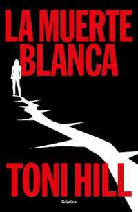 La muerte blanca / the White Death (Trilogía Del Verdugo)