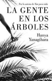 La gente en los rboles/ the People in the Trees