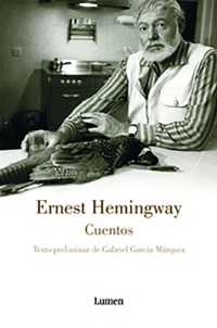 Cuentos. Ernest Hemingway / the Short Stories of Ernest Hemingway