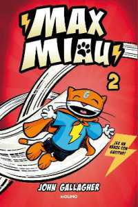 Un superhéroe ¿sin poderes? / Max Meow Book 2: Donuts and Danger (Max Miau)