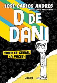 Todo es genial (a veces) / Everything is Great (at Times). (D de Dani)