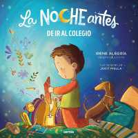 De ir al colegio (La noche antes) / the Night before the First Day of School (La Noche Antes)