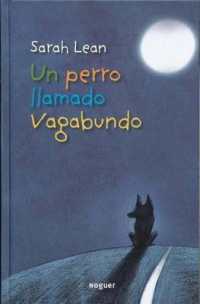 Un Perro Llamado Vagabundo