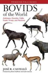 Bovids of the World : Antlopes, gazelas, toros, cabras, ovejas y otras especies (Princeton Field Guides)