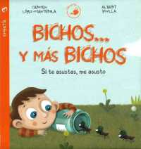 Bichos Y Mas Bichos (Calacuentos)