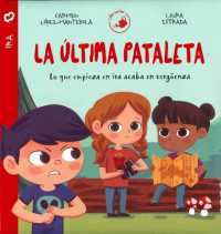 Ultima Pataleta, La (Autoestima)