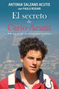 El Secreto de Carlo Acutis : Por Qué Mi Hijo Es Considerado Un Santo.