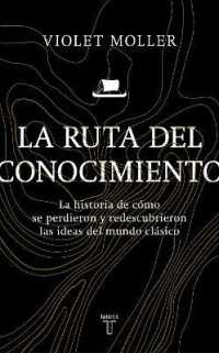 La ruta del conocimiento / the Map of Knowledge