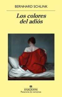 Los colores del adios / the Farewell Colors (Panorama De Narrativas)