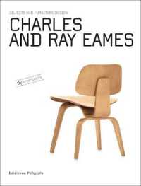 Charles and Ray Eames : Objects and Furniture Design (Objects & Furniture Design by Architects) -- Hardback