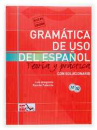 Gramatica de uso del espanol . A1-B2. Libro （SOL NEW）