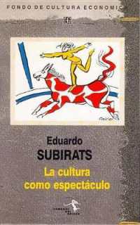 La Cultura Como Espectaculo (Sombras del Origen (Espana))